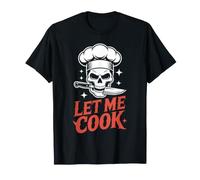 Let Me Cook Cucina Cuoco Chef Grigliata Barbecue Griglia Maglietta