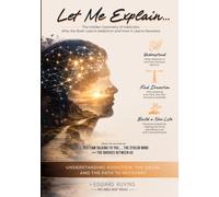 Let Me Explain...: The Hidden Geometry of Addiction. Why the Brain Learns Addiction and How It Learns Recovery.