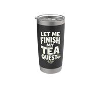 Let Me Finish My Tea Quest Bicchiere termico in acciaio inox doppia parete