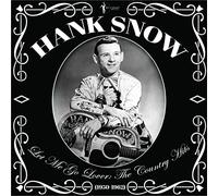 Hank Snow Let Me Go Lover: The Country Hits: 1950-62 (Vinyl LP) 12" Album