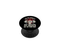 Let Me Know If My Biceps Get In Your Way PopSockets PopGrip Adesivo