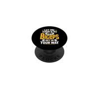 Let Me Know If My Biceps Get in Your Way PopSockets PopGrip Adesivo