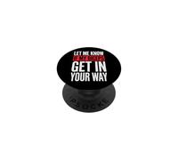 Let Me Know If My Biceps Get In Your Way PopSockets PopGrip Adesivo