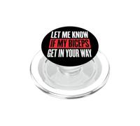 Let Me Know If My Biceps Get In Your Way PopSockets PopGrip per MagSafe