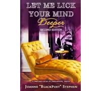 Let Me Lick Your Mind "Deeper": Second Edition