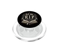 Let me R.I.P. Libri di lettura divertenti Bookish PopSockets PopGrip per MagSafe