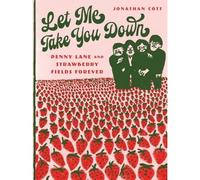 Jonathan Cott Let Me Take You Down (Copertina rigida)
