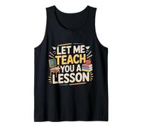 Let Me Teach You A Lesson Teacher Education Joke - Canotta