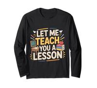 Let Me Teach You A Lesson Teacher Education Joke - Maglia a Manica