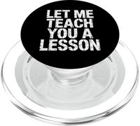 Let Me Teach You A Lesson Teacher Education Joke |- PopSockets PopGrip per MagSafe