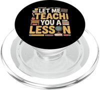 Let Me Teach You A Lesson Teacher Education Joke - PopSockets PopGrip per MagSafe