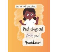 Let me tell you about PDA (Pathological Demand Avoidance)