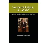 Let me think about it... AGAIN: How to steal your friends Dance Partner