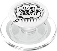 Let Me Think Hard About It, Scherzo, Divertente, Citazione di pensiero PopSockets PopGrip per MagSafe