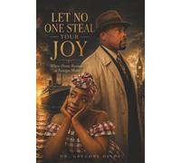 LET NO ONE STEAL YOUR JOY