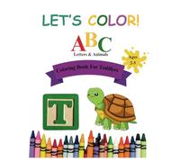 Let’s Color!: ABC Letters & Animals