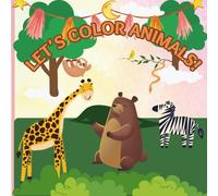 Let’s Color Animals!