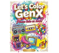 Let’s Color GENX: Please, take us back!