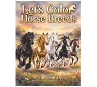 Let’s Color Horse Breeds