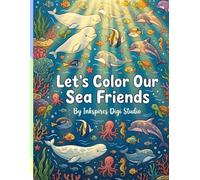 Let’s Color Our Sea Friends