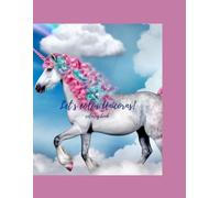 Let`s color unicorns: A fun unicorn coloring adventure.