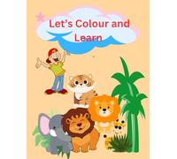 Let’s Colour and Learn: Kids Colouring Book