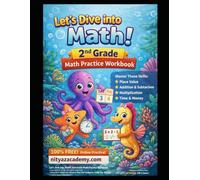 Let’s Dive into Math!: 2nd Grade Math Practice Workbook (Place Value • Addition & Subtraction • Multiplication • Time & Money)