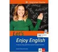 Let’s Enjoy English B1 Grammar Course: A step-by-step course for adu (Tascabile)