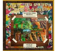 Let’s explore…The Garden