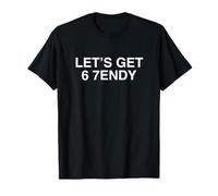 Let s Get 67endy Funny Unhinged Gen Z Meme 67 Sei Sette Scherzo Maglietta