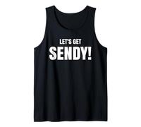 Let’s Get Sendy High Energy Hype Slogan Canotta