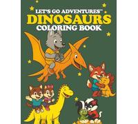Let’s Go Adventures™: Dinosaur Coloring Book