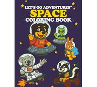 Let’s Go Adventures™: Space Coloring Book
