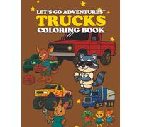 Let’s Go Adventures™: Trucks Coloring Book