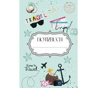 Let’s Go! Dein Travel-Notizbuch für unvergessliche Trips: Träume, plane, entdecke - Dein Begleiter für unterwegs