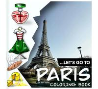 Let’s Go To PARIS Coloring Book