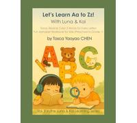 Let’s Learn Aa to Zz! With Luna & Kai: Trace, Read & Color 3 Words for Each Letter | Fun Alphabet Workbook for Kids (Preschool to Grade 1)