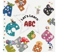 Let’s Learn ABC :: A Fun Alphabet Tracing Book for Toddlers and Preschoolers - Learn Letters with Cute Animals, Objects & Touch-and-Trace Activities