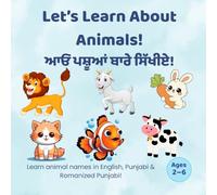 Let’s Learn About Animals!: Learn animal names in English, Punjabi & Romanized Punjabi
