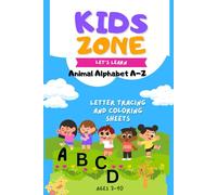 Let’s Learn: Animal Alphabet A-Z Letter Tracing and Coloring Sheets