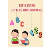 Let’s Learn Letters and Numbers