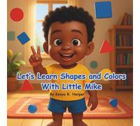 Let’s Learn Shapes and Colors with Little Mike
