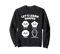 Let’s Learn Shapes Mom Is Gone Meme Joke Sarcasm Humor Felpa