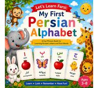 Let’s Learn the Persian Alphabet!: A Fun and Easy Persian Alphabet Book for Young Learners