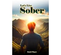 Let’s Live Sober