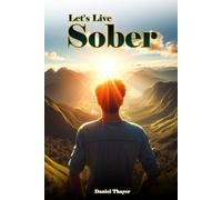 Let’s Live Sober