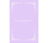 Let’s make life better together: manifestation & intention journal