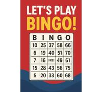 Let’s play Bingo!: The cult game for everyone: 60 bingo and bonus pages A hands-on book for all bingo fans - and those who love to win!