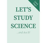 Let’s Study Science: Lined Notebook for Class Notes, Experiments & Study | 110 Pages | 8.5 x 11 inches