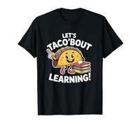 Let’s Taco Bout Learning Funny Back to School Maglietta